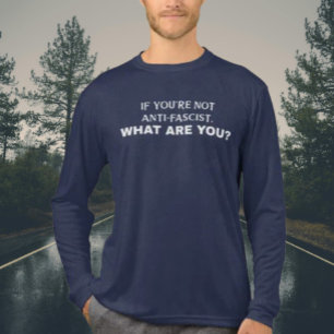 あなたはもしアンチ・ファシストじゃないお前は何だ? トライブレンドTシャツ