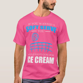あなたはもしソフトバレーボールが欲しかっおもしろいた Tシャツ