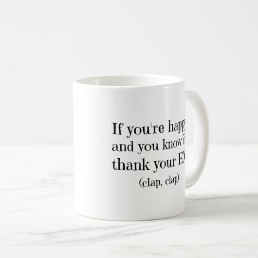 あなたはもしハッピーおもしろい引用文 コーヒーマグカップ (正面右)