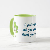 あなたはもし幸せで、あなたが知っている木をジョーク マグカップ (正面左)