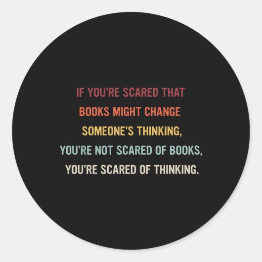 あなたはもし本が人の運命を変えるのを恐れる ラウンドシール (正面)
