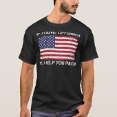 あなたはもし気を悪くし救済てアメリカ国旗を詰める Tシャツ (正面)