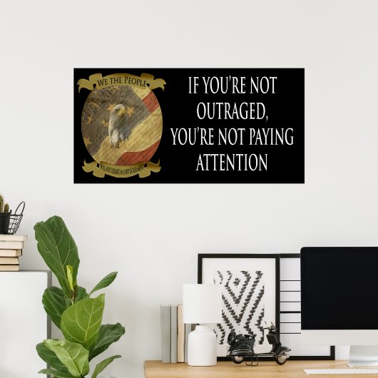 あなたはもし、注意を払わないように怒りを覚えない ポスター (ホームオフィス)