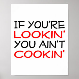 あなたはもしLookin' You'Cookin' Witty Chef Motではない ポスター