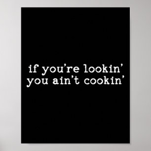 あなたはもしLookin' You'Cookin' Witty Chef Motではない ポスター