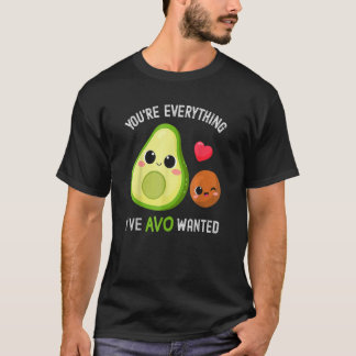 あなたはアボが望んだすべて アボカド Tシャツ