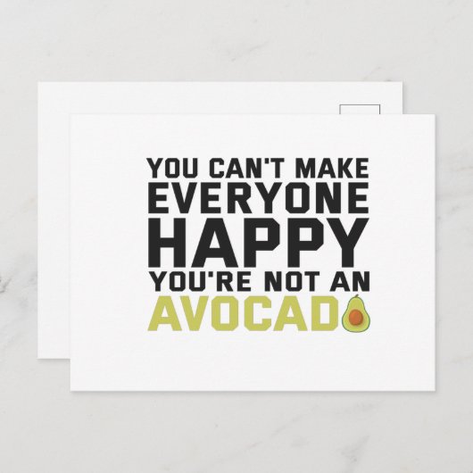 あなたはアボカドではなく皆を幸せにすることはできない ポストカード (正面/裏面)