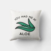 あなたはアロエに私を連れて行った クッション (裏面)