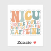 あなたはカフェインのNicuのために若すぎることはない シール (シート)