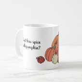 あなたはカボチャのマグでスパイスを飲む コーヒーマグカップ (正面左)