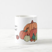 あなたはカボチャのマグでスパイスを飲む コーヒーマグカップ (中央)