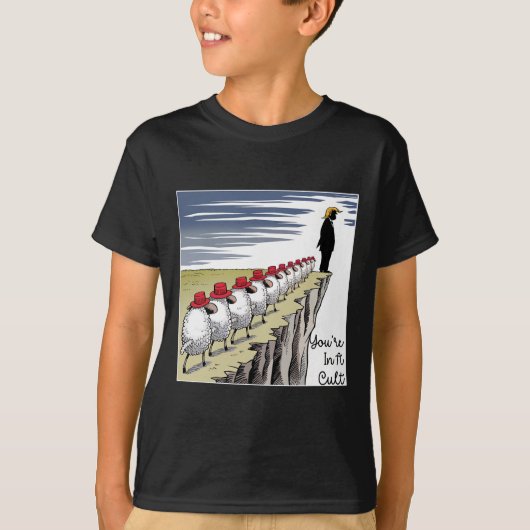 あなたはカルトにいる - 面白いトランプ氏風刺Tシャツ Tシャツ (正面)