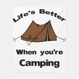 あなたはキャンプする方が生活が良い フリースブランケット