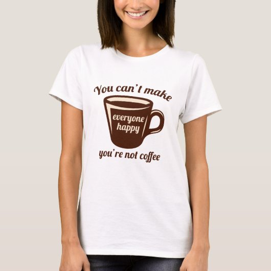 あなたはコーヒーではない Tシャツ (正面)