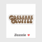 あなたはコーヒーを飲むに値する シール (シート)
