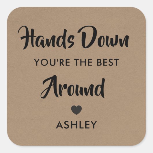 あなたはステッ最高のクを手に入れて スクエアシール (正面)