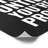 あなたはストップまで誇りを持ったは |やる気を起こさせる引用文 ポスター (角)