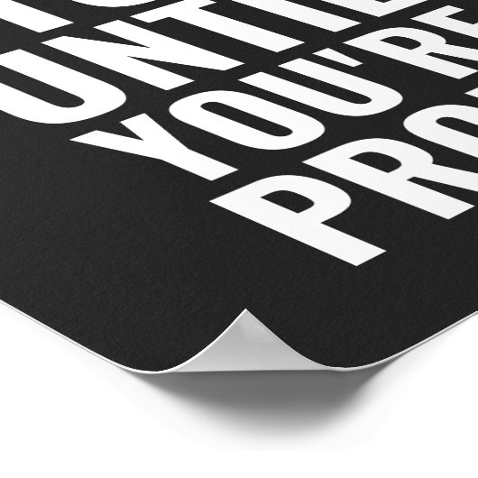 あなたはストップまで誇りを持ったは |やる気を起こさせる引用文 ポスター (角)