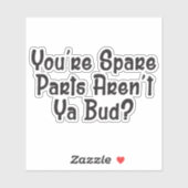 あなたはスペアパーツはヤブドじゃない？ – レターケニー シール (シート)