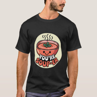 あなたはスープが大好き Tシャツ