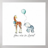 あなたはゾウとキリンがとても愛されている ポスター (正面)