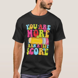 あなたはテストの点数以上の存在です あなたならできる テストの日 Tシャツ