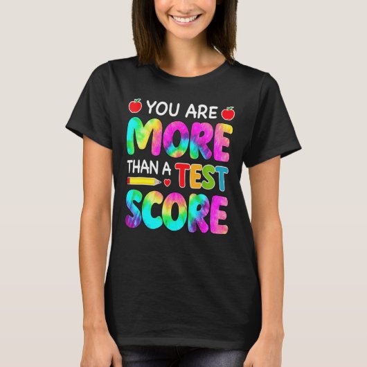 あなたはテストスコア先生テストデイCo以上である Tシャツ (正面)