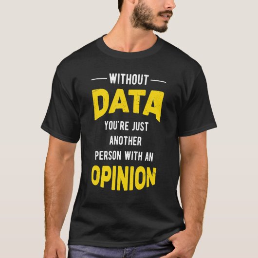 あなたはデータなしで他の人と一緒に Tシャツ (正面)