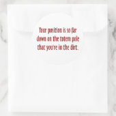 あなたはトーテムポール(2)の底にいる ラウンドシール (バッグ)