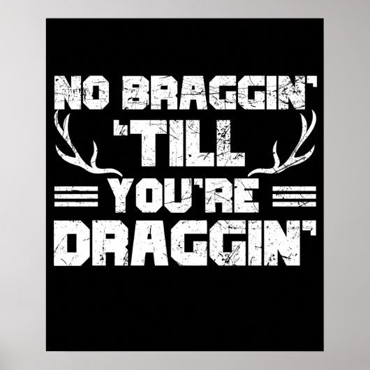 あなたはドラギンの鹿狩りまで自慢しない ポスター (正面)