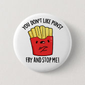あなたはパンフライと私の食べストップ物パンが好きではない 缶バッジ (正面)