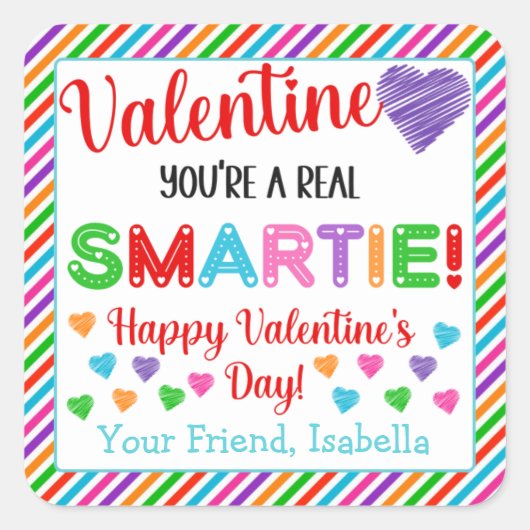 あなたはパーソナライズされたは実在Smartie Valentineの日 スクエアシール (正面)