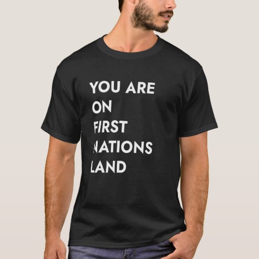 あなたはファースト・ネーションズの土地にいます 1 Tシャツ (正面)