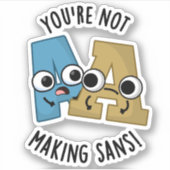 あなたはフォントの打撃を受おもしろいけない シール (正面)