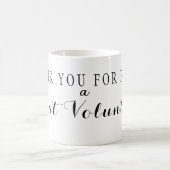 あなたはボランティアの素晴らし引用文ありがとう コーヒーマグカップ (中央)