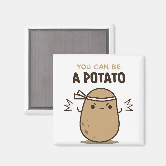 あなたはポテトになることができる マグネット (正面/裏面)