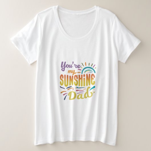 あなたはマイサンシャインパパ プラスサイズTシャツ (デザイン正面)