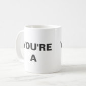 あなたはマグ コーヒーマグカップ (正面左)