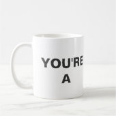 あなたはマグ コーヒーマグカップ (左)