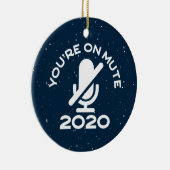 あなたはミュートでおもしろい、自宅から作業 セラミックオーナメント (右)