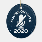 あなたはミュートでおもしろい、自宅から作業 セラミックオーナメント (左)