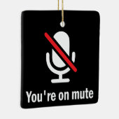 あなたはミュートにする セラミックオーナメント (右)