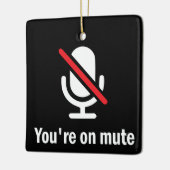 あなたはミュートにする セラミックオーナメント (左)