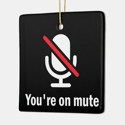 あなたはミュートにする セラミックオーナメント (左)