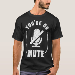あなたはミュートのホームオフィス&ホームスクールフー Tシャツ