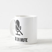 あなたはミュート コーヒーマグカップ (正面左)