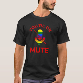 あなたはミュートLGBTで自宅の音声チャットで作業 Tシャツ