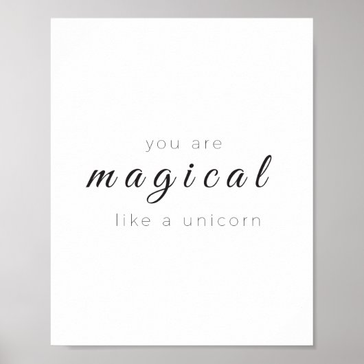 あなたはユニコーンのポスター、アートのように魔法モダン的だ ポスター (正面)