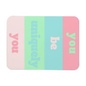 あなたはユニークな自分の感動的引用文 マグネット (横)