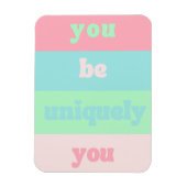 あなたはユニークな自分の感動的引用文 マグネット (縦)